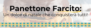 Panettone Farcito: Il Dolce di Natale Che Rende Tutti Felici